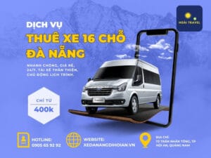 Thuê xe 16 chỗ Đà Nẵng đi Hội An